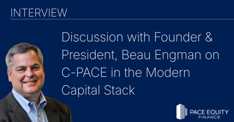 Interview with Beau Engman on C-PACE in the modern capital stack